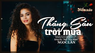 Tháng Sáu Trời Mưa (Ngô Thụy Miên ) - Ngọc Lan x Tình Ca Xưa