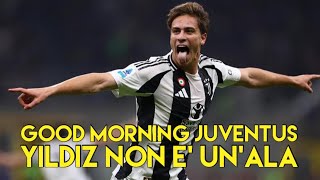 YILDIZ NON E' UN'ALA  -  GOOD MORNING JUVENTUS