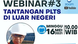 Webinar REI | 03 -  Tantangan PLTS di Luar Negeri