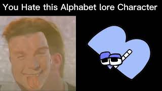 Rick Astley becoming evil (You hate this Alphabet lore Character)