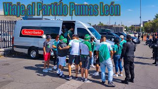 Viaje al Partido Pumas Leon