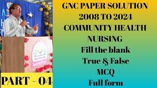 Most Imp Objective COMMUNITY HEALTH NURSING II F.Y.ANM II GNC PAPER SOLUTION II PART -04 II Kailasir