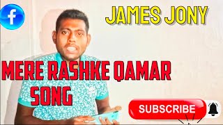 mere rashke qamar song