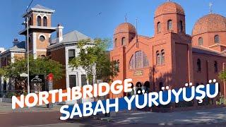 AVUSTRALYA’DA ANILARA YOLCULUK! NORTHBRİDGE’DE SABAH YÜRÜYÜŞÜ…