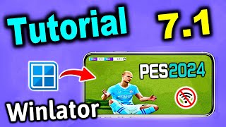 PES 2024 Update Winlator V7.1 ( Tutorial ) - PES 17 Season 24 Update Winlator 7.1 - Basic Boy