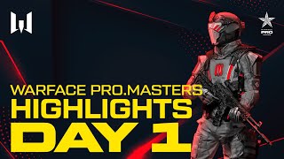 [Highlights] Warface PRO.Masters. Day 1. Highlights