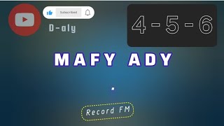 Mafy ady (Tantara mitohy Record FM) Andro 4 - 5 - 6