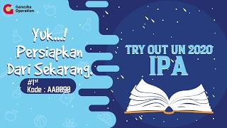 Ganesha Operation - Pembahasan Materi Try Out Ujian Nasional SMP Februari 2020 - IPA