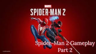 SPIDER-MAN 2 PS5 Gameplay Part 2