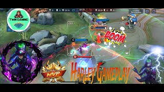 Mobile Legends - Harley Mvp ! Letss Go!