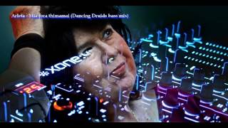 Arleta   Mia fora thimamai (Dancing Druids bass mix)