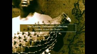 The Yoruba Dahomean Collection - Shango ceremonial music