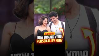 How To Make Your Personality Fun? | Ask Kshitij | #shorts