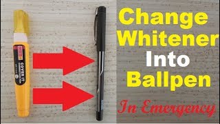 How To Change Whitener Into Ball-Pen In Emergency | Diy Whitener Ball-Pen.