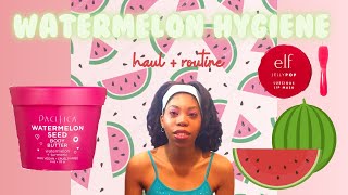 Watermelon Hygiene Haul and Routine 🍉