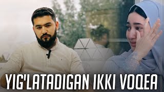 Yig'latadigan Ikki Voqea | Omar Xalil | Albatta Ko'ring