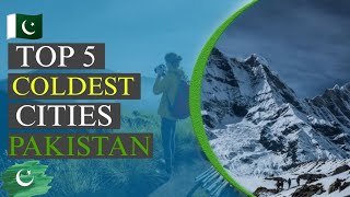 Top 5 coldest cities in Pakistan🇵🇰😍.