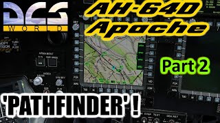 🚁 DCS World Helicopters - AH-64D Apache - Part 2 'Navigation'