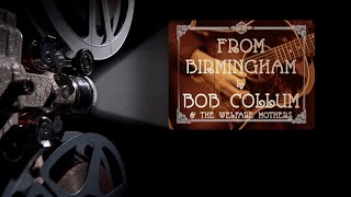 Bob Collum & The Welfare Mothers "From Birmingham" single