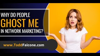 Why Do People Ghost Me in Network Marketing?