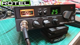 THE ROTEL RVC-230 - FROM DUST TO A MUST HAVE ! - REPAIR - TUNE AND TEST - THE BEST CB FROM THE 80S?