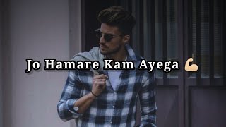 Jo Hamare Kam Ayega Ham Uske Kam Ayenge💪🏻 Attitude Shayari WhatsApp Status Video || Asad Status