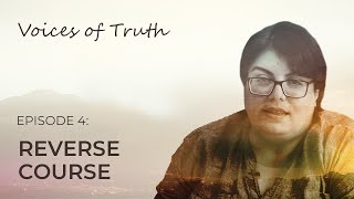 VOICES OF TRUTH: Armine’s Inner SuperHero - Episode 4 | Reverse Course