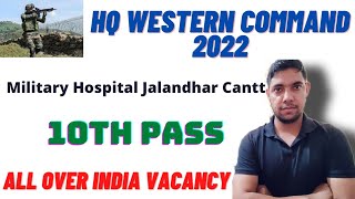 Military Hospital Jalandhar Cantt Recruitment 2022 | HQ Western Command Group C Vacancy