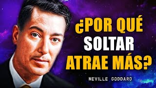 SI REALMENTE QUIERES ALGO, DÉJALO IR Y ATRÁELO | NEVILLE GODDARD | LEY DE LA ATRACCIÓN