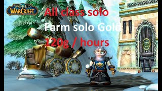 WoW Classic - farming Solo all class 120g/hours