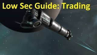 Eve Online Low Sec Guide Part 5: Trading