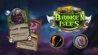 All Hunter and Druid cards! - Tales from the Broken Isles