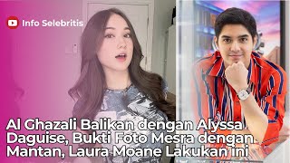 Al Disebut Balikan dengan Alyssa Daguise, Bukti Foto Mesra dengan Mantan, Laura Moane Lakukan ini