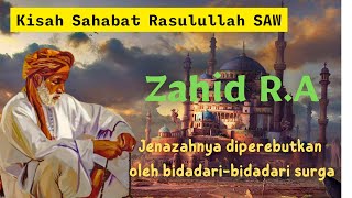 Kisah Mengharukan Sahabat Nabi Zahid R.A tentang Pernikahannya