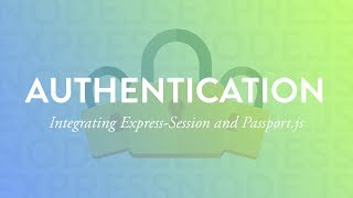 Integrating Express-Session and Passport.js | Node Auth Tut - Part 5