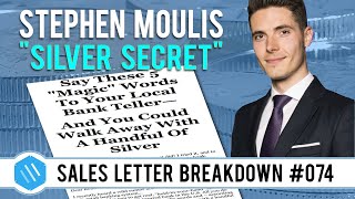 Stephen Moulis @ Stansberry | "Silver Secret" Sales Letter Breakdown (Proven Ads 74/100)