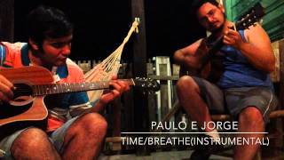 Paulo e Jorge - Time/Breathe