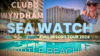 Club Wyndham Sea Watch Myrtle beach FULL Resort tour!