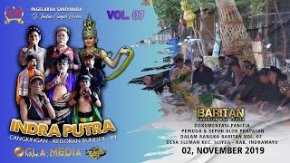 🔴LIVE SANDIWARA " INDRA PUTRA " ||  BARITAN PEMUDA & SEPUH BLOK PRAPATAN VOL. 07  ( SIANG )