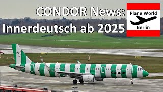 Condor News: Airline fliegt ab Sommer 2025 innerdeutsch ab Frankfurt // Berlin, Hamburg & München