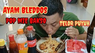 MAKAN AYAM BLEDDOS POP MIE  BAKSO & TELOR PUYU||mukbang||asmr