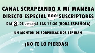 Directo Especial 600 suscriptores