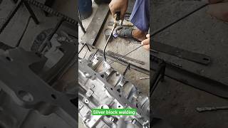 engine block silver welding #shorts #shortsfeed