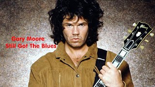 Gary Moore   Still Got The Blues