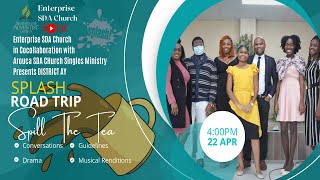 SPILL THE TEA | ENTERPRISE SDA CHURCH | 22ND APRIL 2023|