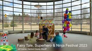 Jeff Gahler, Harford County Sheriff: Fairy Tale, Superhero & Ninja Festival 2023