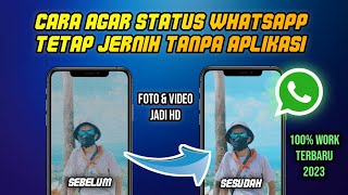 Terbaru 2023!! Cara agar Story WhatsApp Jernih dan Tidak buram, TANPA APLIKASI