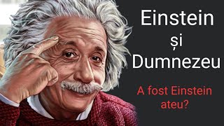 Einstein si Dumnezeu: A fost sau nu a fost Einstein ateu? Lv2