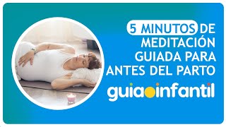 Meditación guiada para relajarse antes del parto🤰Técnica de relajación para antes del nacimiento