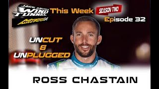 ROSS CHASTAIN UNCUT & UNPLUGGED